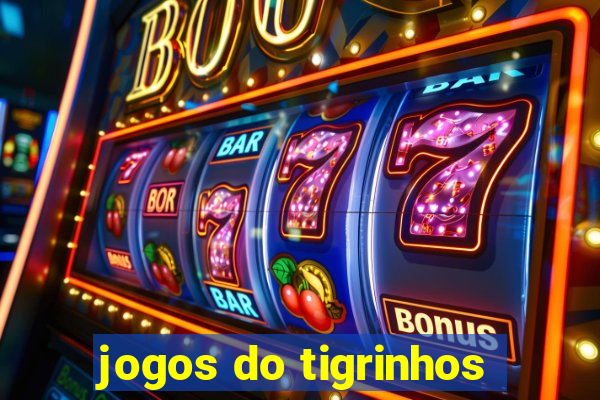 jogos do tigrinhos